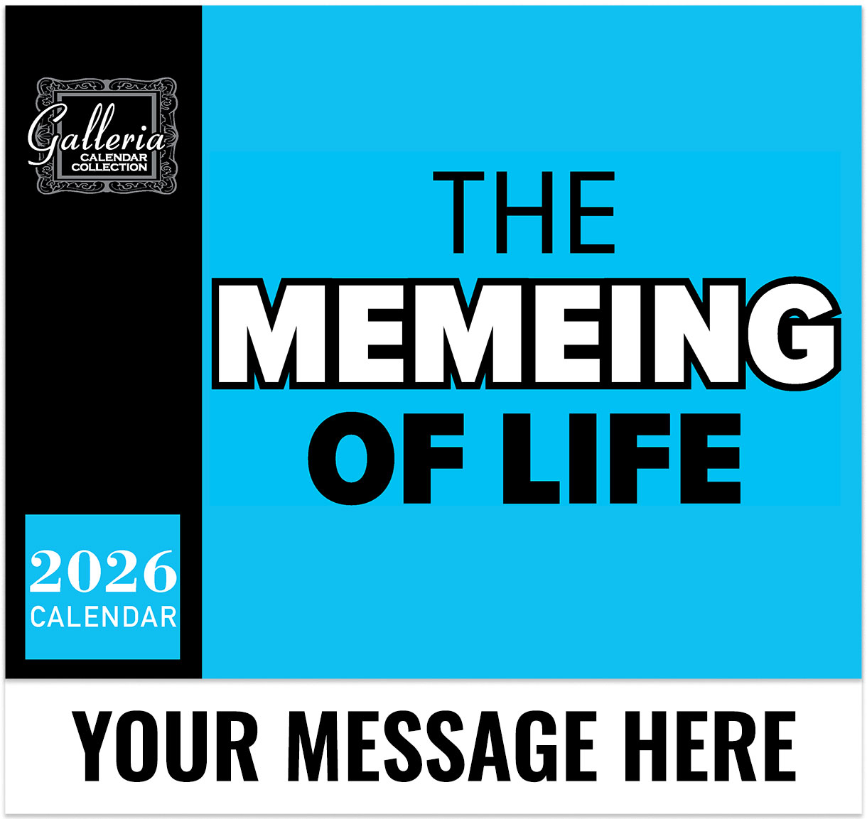 The Memeing Of Life Wall Calendar